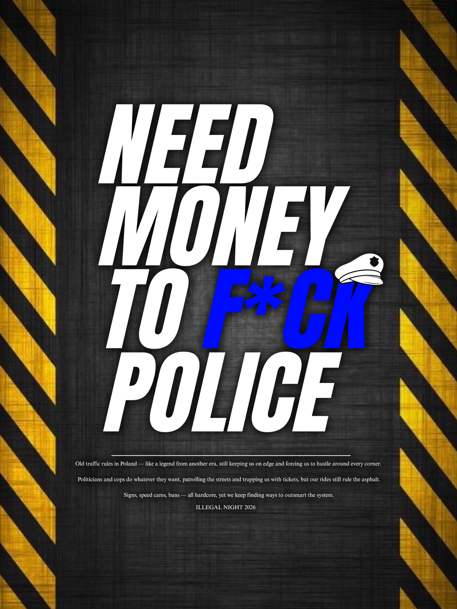 Bluza Illegal Night "NEED MONEY TO F*CK POLICE" Black