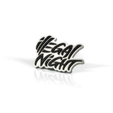 Ekskluzywny Pins OD ILLEGAL NIGHT!